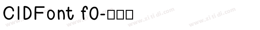 CIDFont f0字体转换